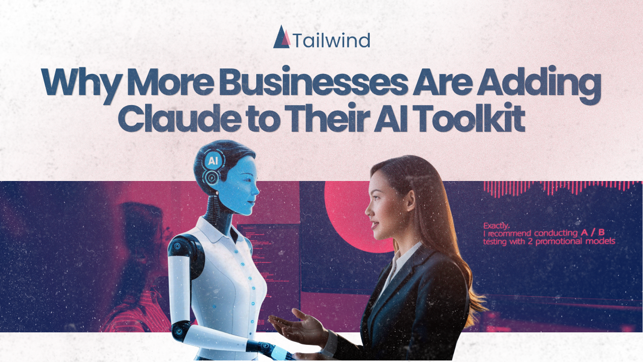 Why More Businesses Are Adding Claude to Their AI Toolkit